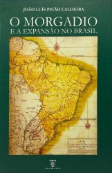 O MORGADIO E A EXPANSÃO NO BRASIL.